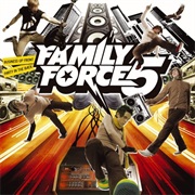 Family Force 5- Business Up Front, Party in the Back