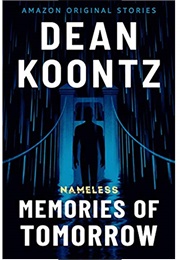 Memories of Tomorrow (Dean Koontz)
