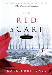 The Red Scarf (Kate Furnivall)