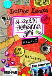 Szent Johanna Gimi-Kalauz (Leiner Laura)