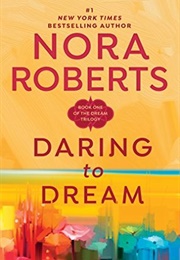 Daring to Dream (Nora Roberts)