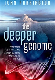 The Deeper Genome (John Parrington)