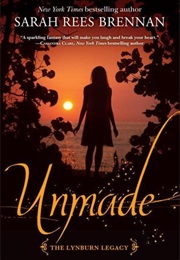 Unmade (Sarah Rees Brennan)