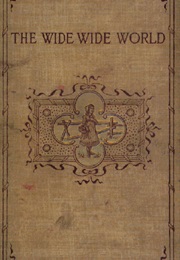 The Wide, Wide World (Susan Warner)