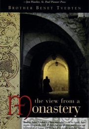 The View From a Monastery (Benet TVedten)