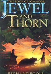 Jewel and Thorn (Richard Poole)