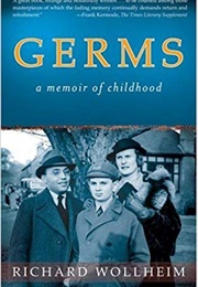 Germs: A Memoir of Childhood (Richard Wollheim)