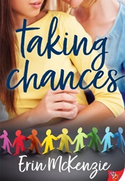 Taking Chances (Erin McKenzie)