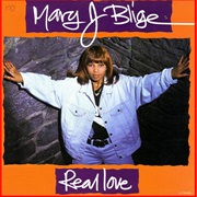 Real Love - Mary J. Blige