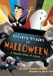 Shivery Shades of Halloween (Mary McKenna Siddals)