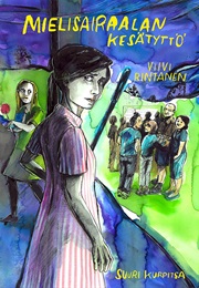 Mielisairaalan Kesätyttö (Viivi Rintanen)