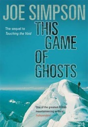 This Game of Ghosts (Joe Simpson)