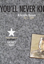 You'll Never Know, Vol. 3: Soldier's Heart (C.Tyler)