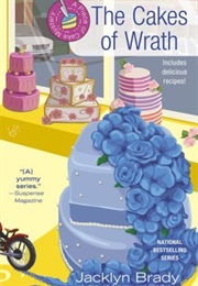 The Cakes of Wrath (Jacklyn Brady)