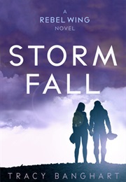 Storm Fall (Tracy Banghart)