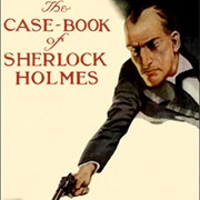 The Case-Book of Sherlock Holmes