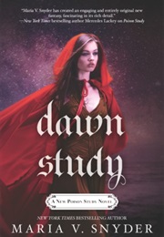 Dawn Study (Maria V Snyder)