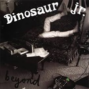 Beyond - Dinosaur Jr