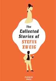 The Collected Stories of Stefan Zweig (Stefan Zweig)