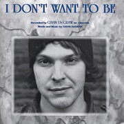 I Don't Want to Be - Gavin Degraw