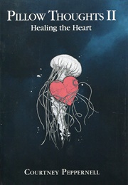 Pillow Thoughts II (Courtney Peppernell)