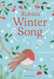 Robin's Winter Song (Suzanne Barton)