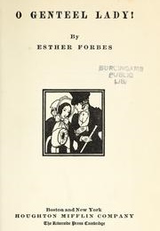 O Genteel Lady! (Esther Forbes)