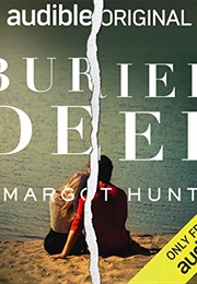 Buried Deep (Margot Hunt)