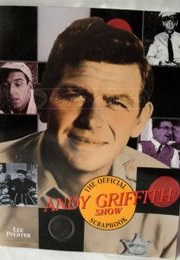 The Official Andy Griffith Show Scrapbook (Lee Pfeiffer)