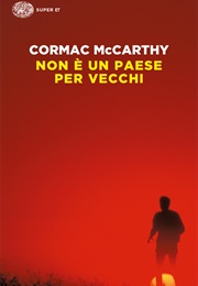 Non È Un Paese Per Vecchi (Cormac McCarthy)