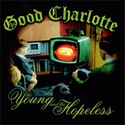 Good Charlotte the Young and the Hopeless
