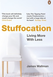 Stuffocation (James Wallman)