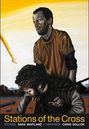 Stations of the Cross (Sara Maitland)