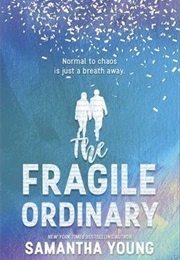 The Fragile Ordinary (Samantha Young)