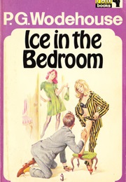 Ice in the Bedroom (P. G. Wodehouse)