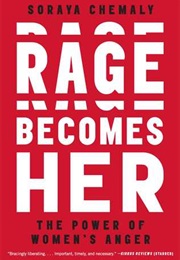 Rage Becomes Her (Soraya Chemaly)