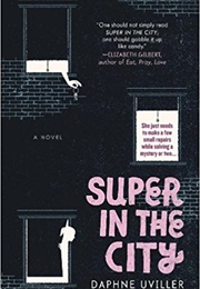 Super in the City (Daphne Uviller)