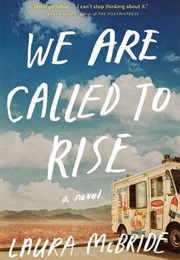 We Are Called to Rise (Laura McBride)