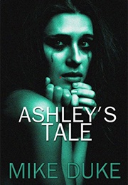 Ashley's Tale (Mike Duke)