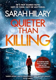 Quieter Than Killing (Sarah Hilary)