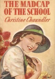 The Madcap of the School (Christine Chaundler)