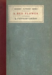 A Red Flower (Vsevelod Garshin)