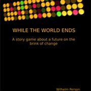 While the World Ends