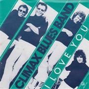 I Love You - Climax Blues Band