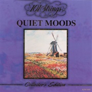 Quiet Moods - 101 Strings