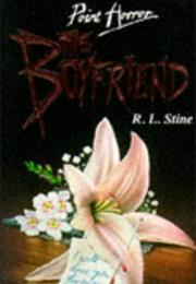 The Boyfriend - R. L. Stine