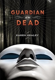 Guardian of the Dead (Karen Healey)