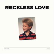 &quot;Reckless Love&quot; Cory Asbury