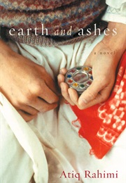 Earth and Ashes (Atiq Rahimi)