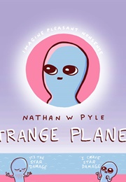 Strange Planet (Nathan W. Pyle)